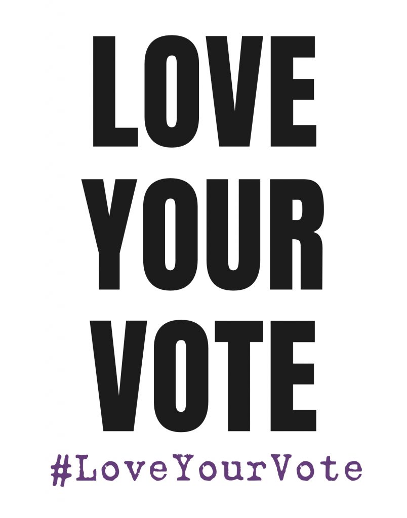 Large print letters listed as:
LOVE
YOUR
VOTE
A4 poster by Kate Willoughby. Created for the 2024 UK General election.